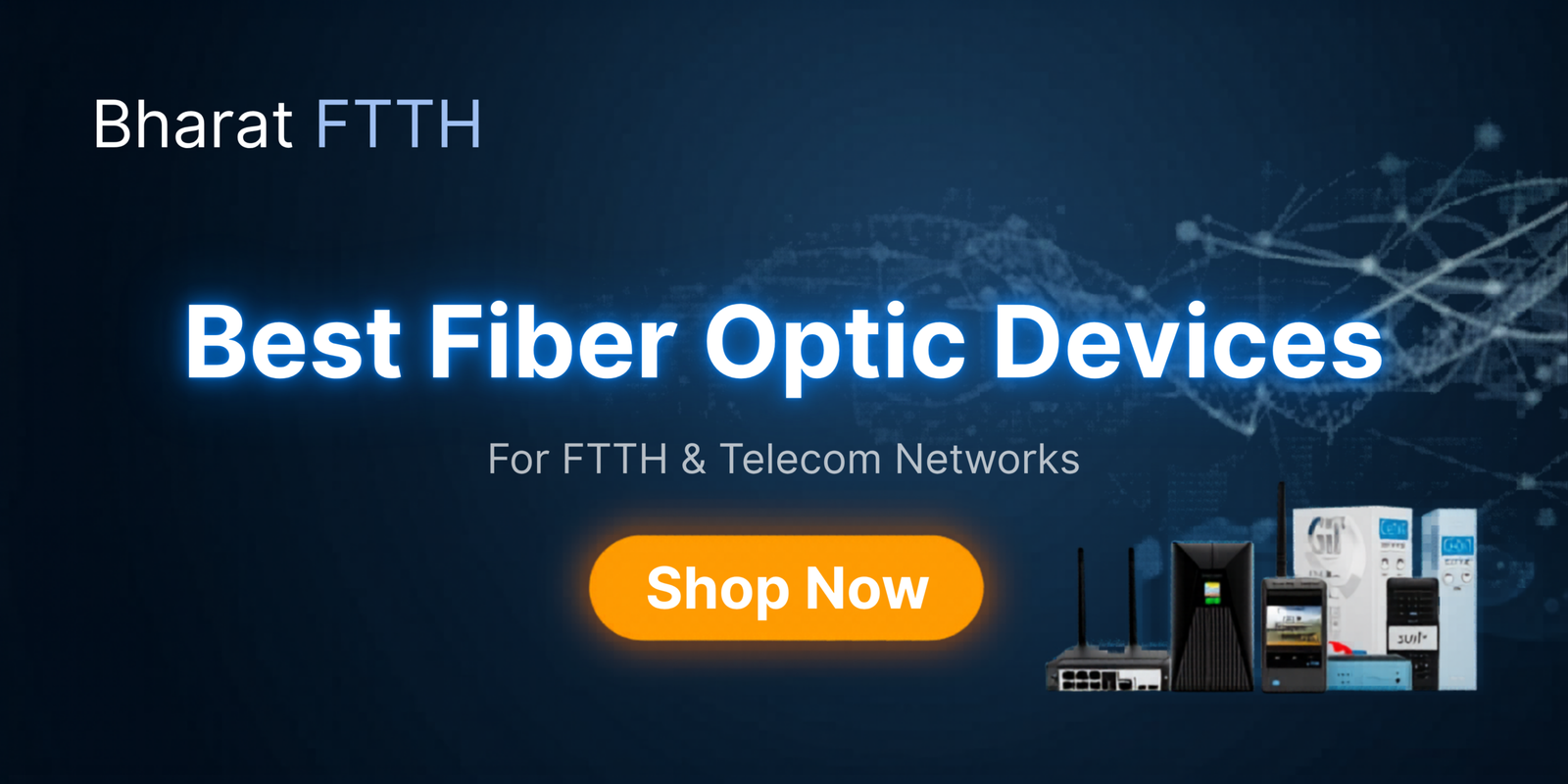 bharat ftth products